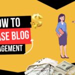 how to increase blog engagement